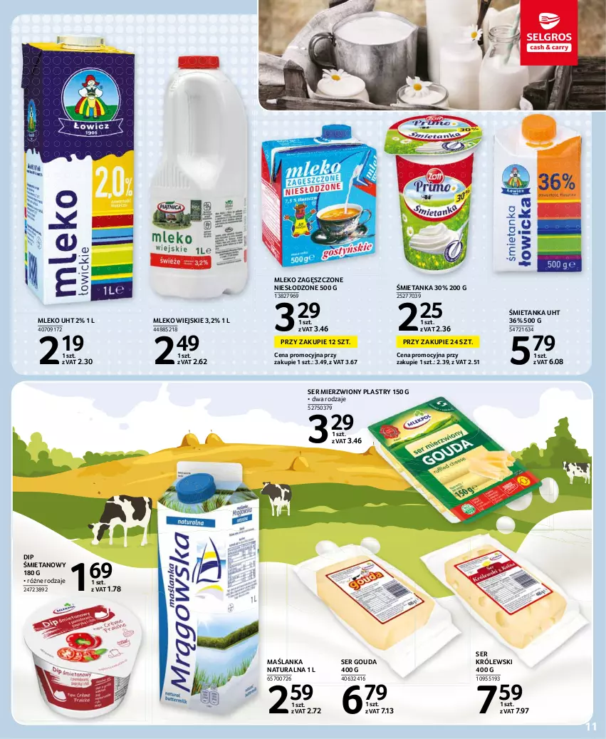 Gazetka promocyjna Selgros - Oferta spożywcza - ważna 22.07 do 04.08.2021 - strona 11 - produkty: Gouda, Królewski, Maślanka, Mleko, Mleko zagęszczone, Ser