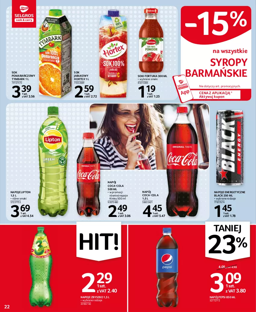 Gazetka promocyjna Selgros - Oferta spożywcza - ważna 22.07 do 04.08.2021 - strona 22 - produkty: Coca-Cola, Fortuna, Hortex, Lack, Lipton, Napój, Napoje, Pepsi, Sok, Sok jabłkowy, Sok pomarańczowy, Syrop, Syropy, Tymbark