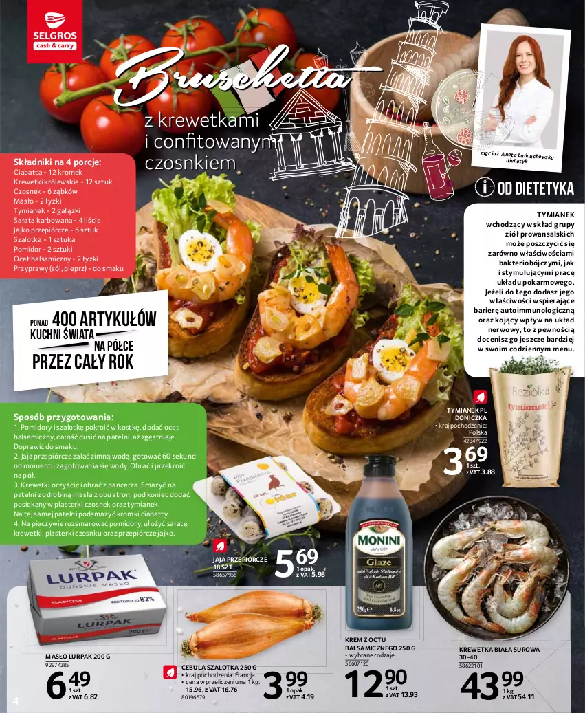 Gazetka promocyjna Selgros - Oferta spożywcza - ważna 22.07 do 04.08.2021 - strona 4 - produkty: Cebula, Cebula szalotka, Ciabatta, Czosnek, Jaja, Krewetki, Królewski, Lurpak, Masło, Ocet, Ocet balsamiczny, Piec, Pieprz, Plasterki, Pomidory, Por, Przyprawy, Sałat, Sól, Szal