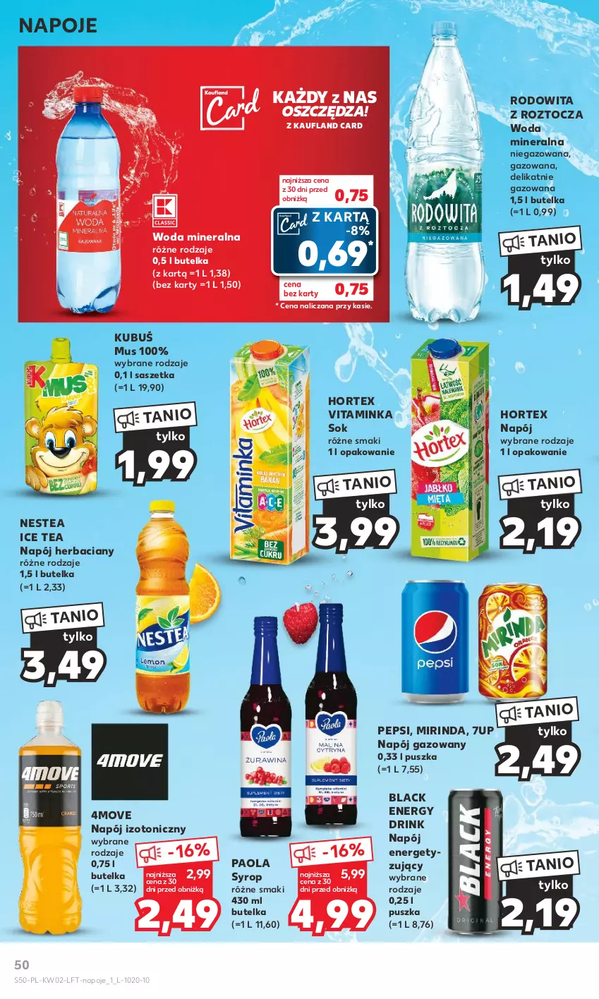 Gazetka promocyjna Kaufland - Gazetka tygodnia - ważna 11.01 do 17.01.2024 - strona 50 - produkty: 7up, Hortex, Ice tea, Inka, Kubuś, Lack, Mirinda, Mus, Napój, Napój gazowany, Napój izotoniczny, Napoje, Nestea, Paola, Pepsi, Sok, Syrop, Woda, Woda mineralna