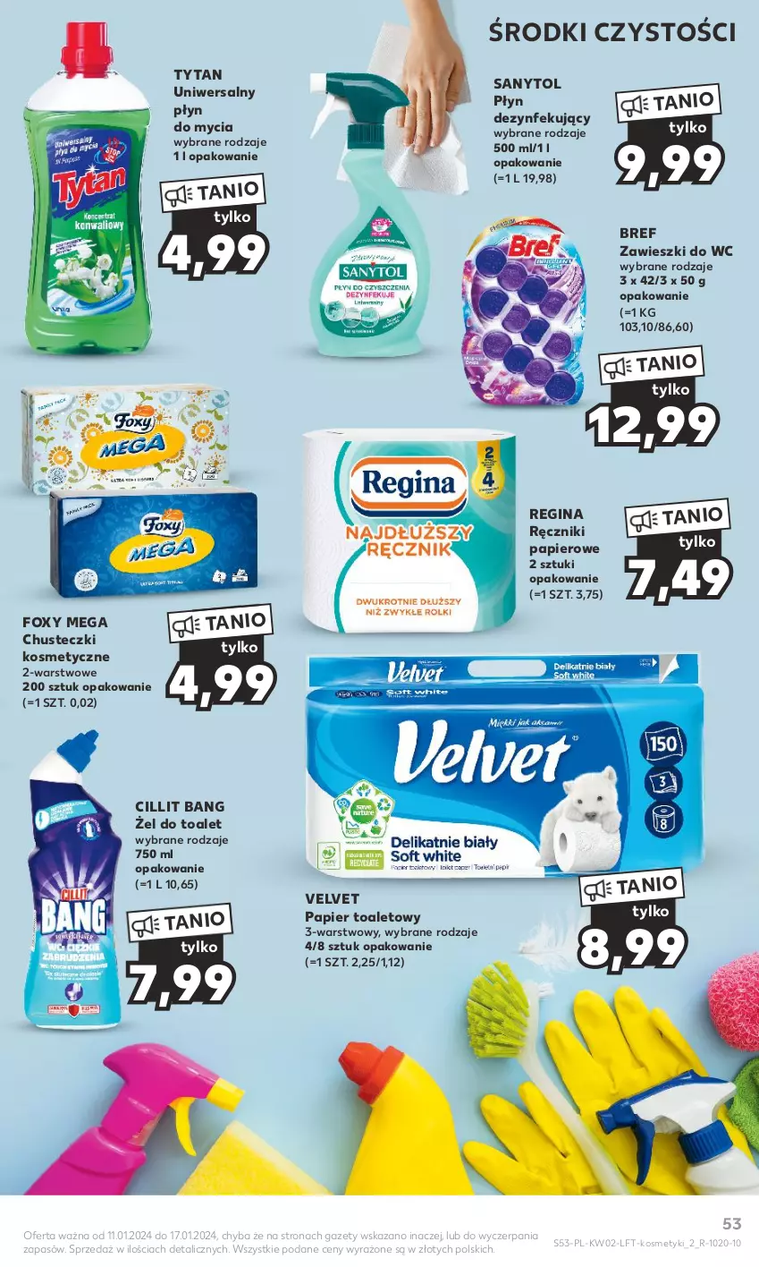 Gazetka promocyjna Kaufland - Gazetka tygodnia - ważna 11.01 do 17.01.2024 - strona 53 - produkty: Bref, Chusteczki, Chusteczki kosmetyczne, Cillit Bang, Foxy, Gin, Papier, Papier toaletowy, Płyn do mycia, Ręcznik, Ręczniki papierowe, Sanytol, Tytan, Velvet, Zawieszki