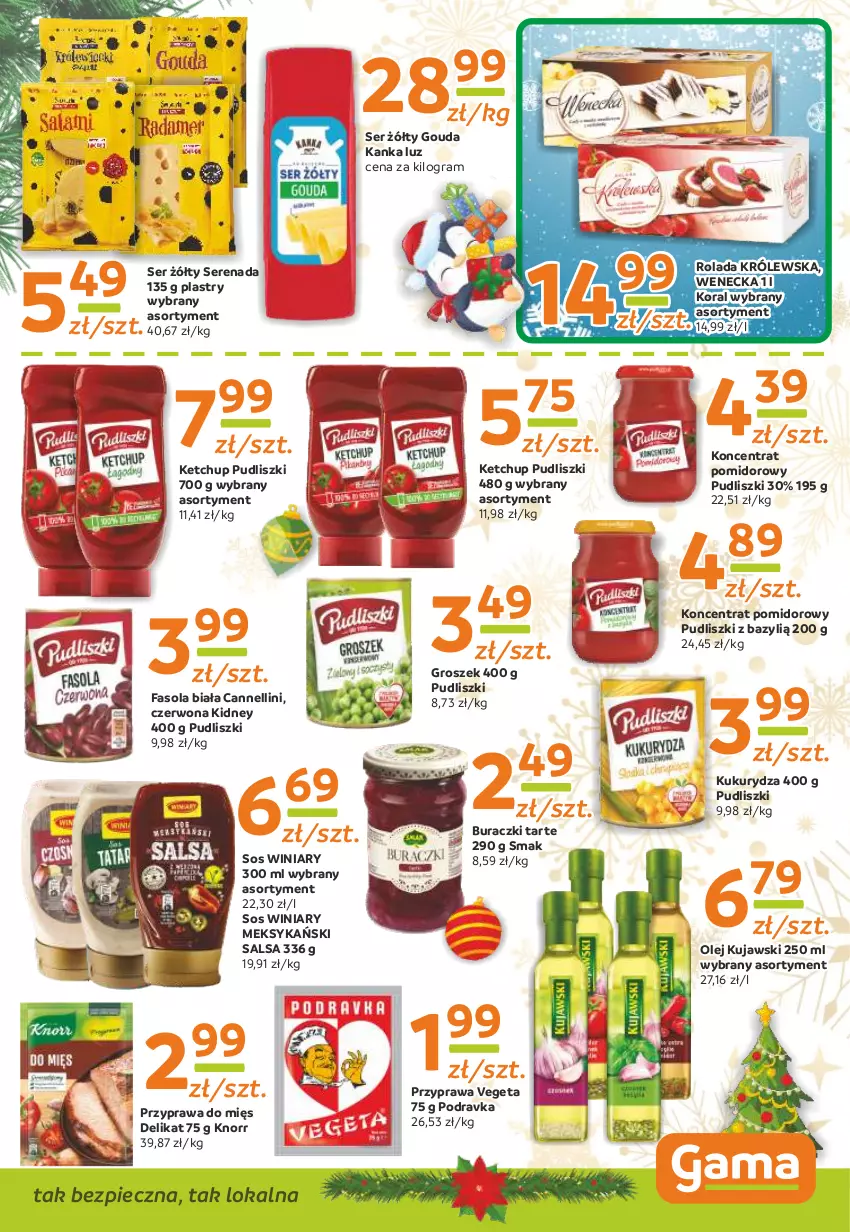 Gazetka promocyjna Gama - Gazetka Gama - ważna 20.12 do 31.12.2022 - strona 7 - produkty: Bazyl, Buraczki, Fa, Fasola, Gouda, Gra, Groszek, Ketchup, Knorr, Koncentrat pomidorowy, Kujawski, Kukurydza, Olej, Piec, Podravka, Pudliszki, Rolada, Salsa, Ser, Sos, Vegeta, Winiary