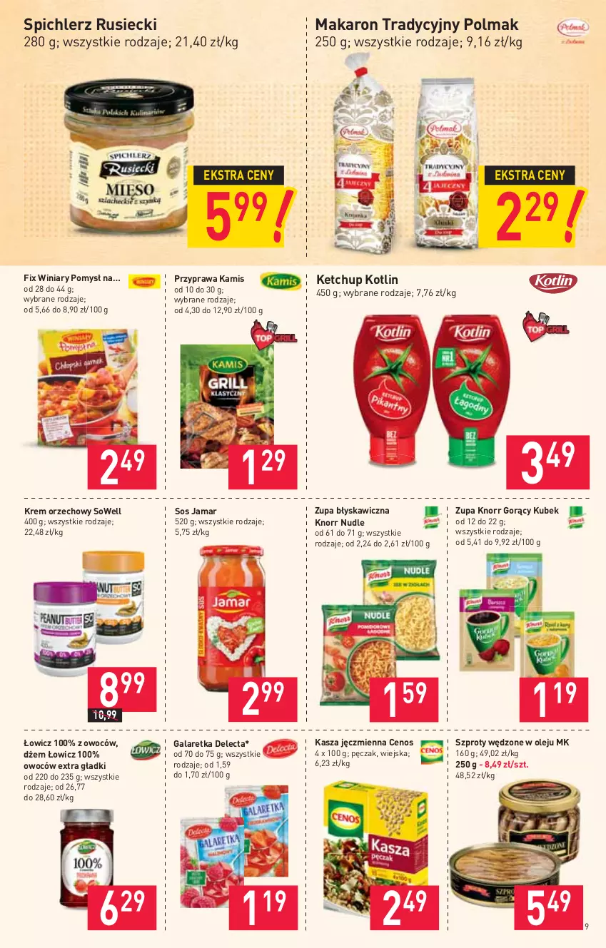 Gazetka promocyjna Stokrotka - Market - ważna 27.05 do 01.06.2021 - strona 9 - produkty: Cenos, Delecta, Dżem, Gala, Galaretka, Kamis, Kasza, Kasza jęczmienna, Ketchup, Knorr, Kotlin, Krem orzechowy, Kubek, Makaron, Olej, Olma, Sos, Spichlerz Rusiecki, Szprot, Winiary, Zupa