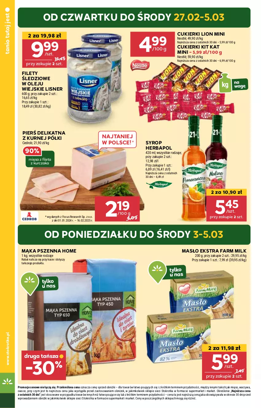 Gazetka promocyjna Stokrotka - Supermarket - ważna 27.02 do 05.03.2025 - strona 4 - produkty: Cukier, Cukierki, Fa, Farm Milk, Herbapol, Kit Kat, Kurczak, Lion, Lisner, Mąka, Mąka pszenna, Masło, Mięso, Olej, Owoce, Syrop, Warzywa