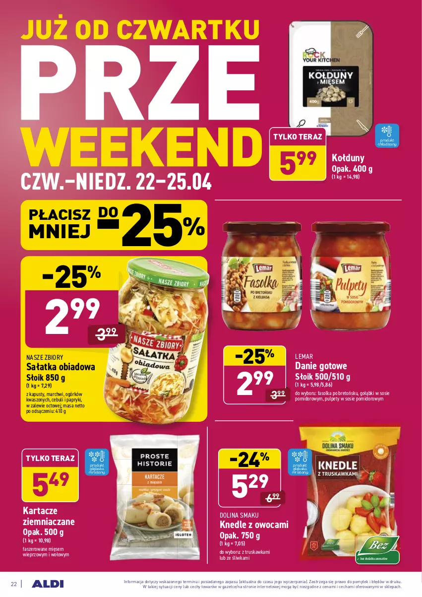 Gazetka promocyjna Aldi - Dobre bo polskie - ważna 19.04 do 24.04.2021 - strona 22 - produkty: Danie gotowe, Fa, Knedle, Pulpety, Sałat, Sałatka, Sos, Tera