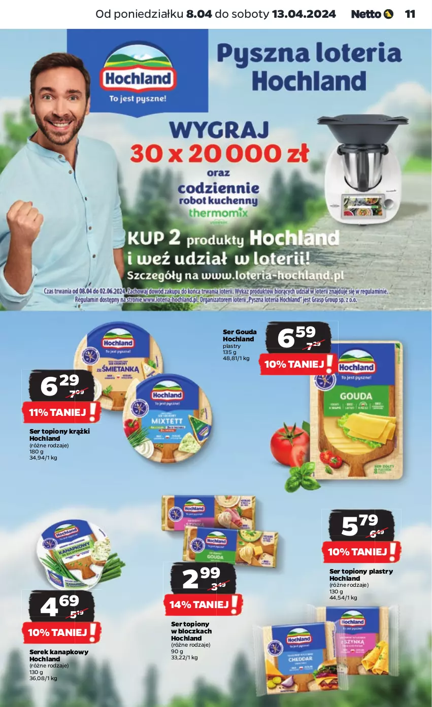 Gazetka promocyjna Netto - Artykuły spożywcze - ważna 08.04 do 13.04.2024 - strona 11 - produkty: Gouda, Hochland, Ser, Ser topiony, Serek, Serek kanapkowy, Top