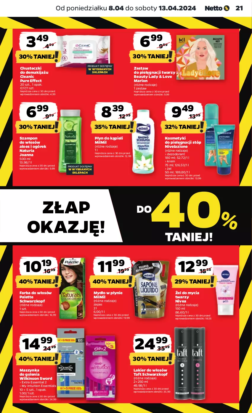 Gazetka promocyjna Netto - Artykuły spożywcze - ważna 08.04 do 13.04.2024 - strona 21 - produkty: Chusteczki, Cleanic, Dezodorant, Fa, Farba do włosów, Joanna, Kosmetyki do pielęgnacji, Lakier, Lakier do włosów, Makijaż, Maszynka, Maszynka do golenia, Mydło, Mydło w płynie, Nivea, Nivelazione, Ogórek, Palette, Płyn do kąpieli, Pur, Schwarzkopf, Szampon, Szynka, Taft, Wilkinson Sword