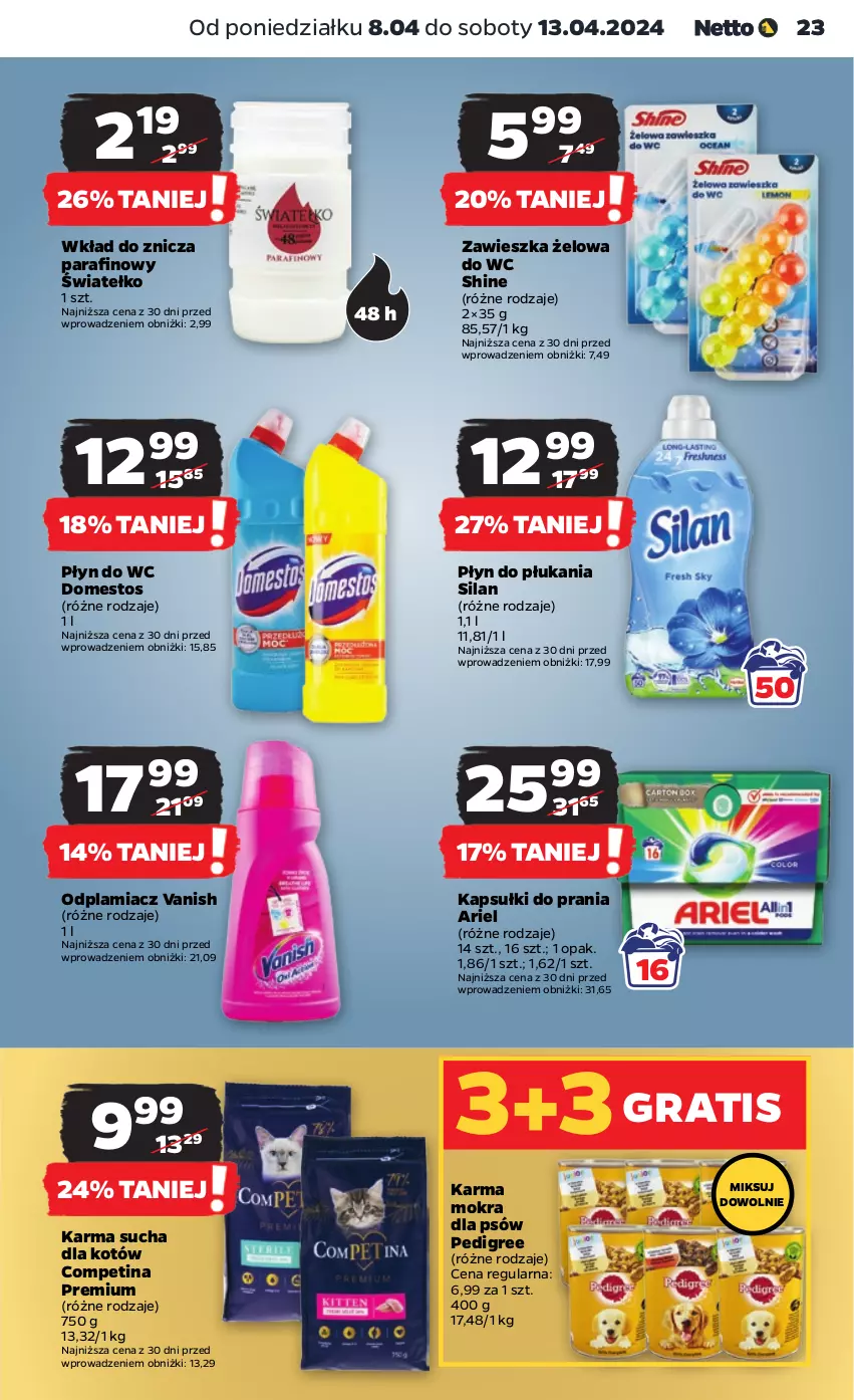 Gazetka promocyjna Netto - Artykuły spożywcze - ważna 08.04 do 13.04.2024 - strona 23 - produkty: Ariel, Domestos, Gra, Kapsułki do prania, Odplamiacz, Pedigree, Płyn do płukania, Płyn do wc, Silan, Vanish, Znicz