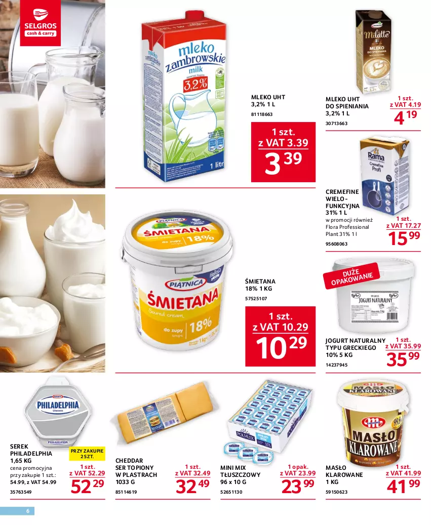 Gazetka promocyjna Selgros - Oferta gastronomiczna - ważna 16.03 do 29.03.2023 - strona 6 - produkty: Cheddar, Flora, Jogurt, Jogurt naturalny, Masło, Masło klarowane, Mleko, Philadelphia, Ser, Ser topiony, Serek, Top