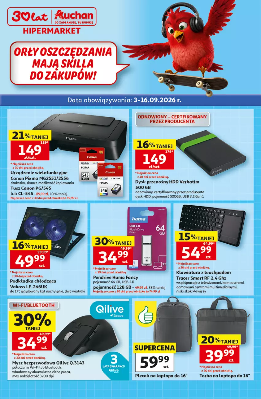 Gazetka promocyjna Auchan - Gazetka 30 Lat Hipermarket Auchan Student - ważna 03.09 do 09.09.2026 - strona 1 - produkty: Acer, Akumulator, Canon, Drukarka, Dysk przenośny, Fa, Hama, HP, Klawiatura, Komputer, Mysz, Pendrive, Plecak, Podkład, Podkładka, Skaner, Telewizor, Tera, Top, Torba, Torba na laptopa, Tusz, Urządzenie wielofunkcyjne