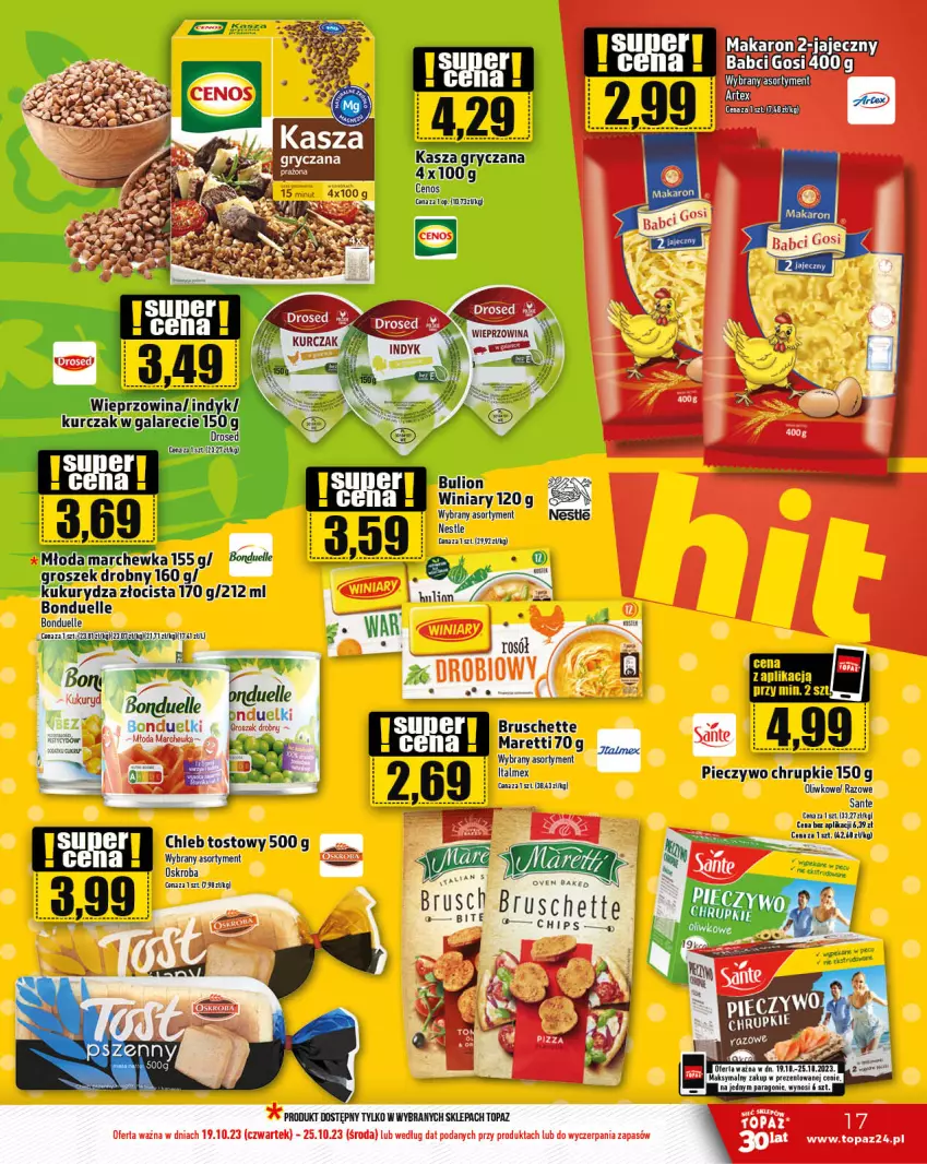 Gazetka promocyjna Topaz - Gazetka - ważna 19.10 do 25.10.2023 - strona 17 - produkty: Bonduelle, Bruschette, Cenos, Chleb, Chleb tostowy, Gala, Groszek, Gry, Kukurydza, Kurczak, Marchewka, Piec, Pieczywo, Top, Wieprzowina, Winiary