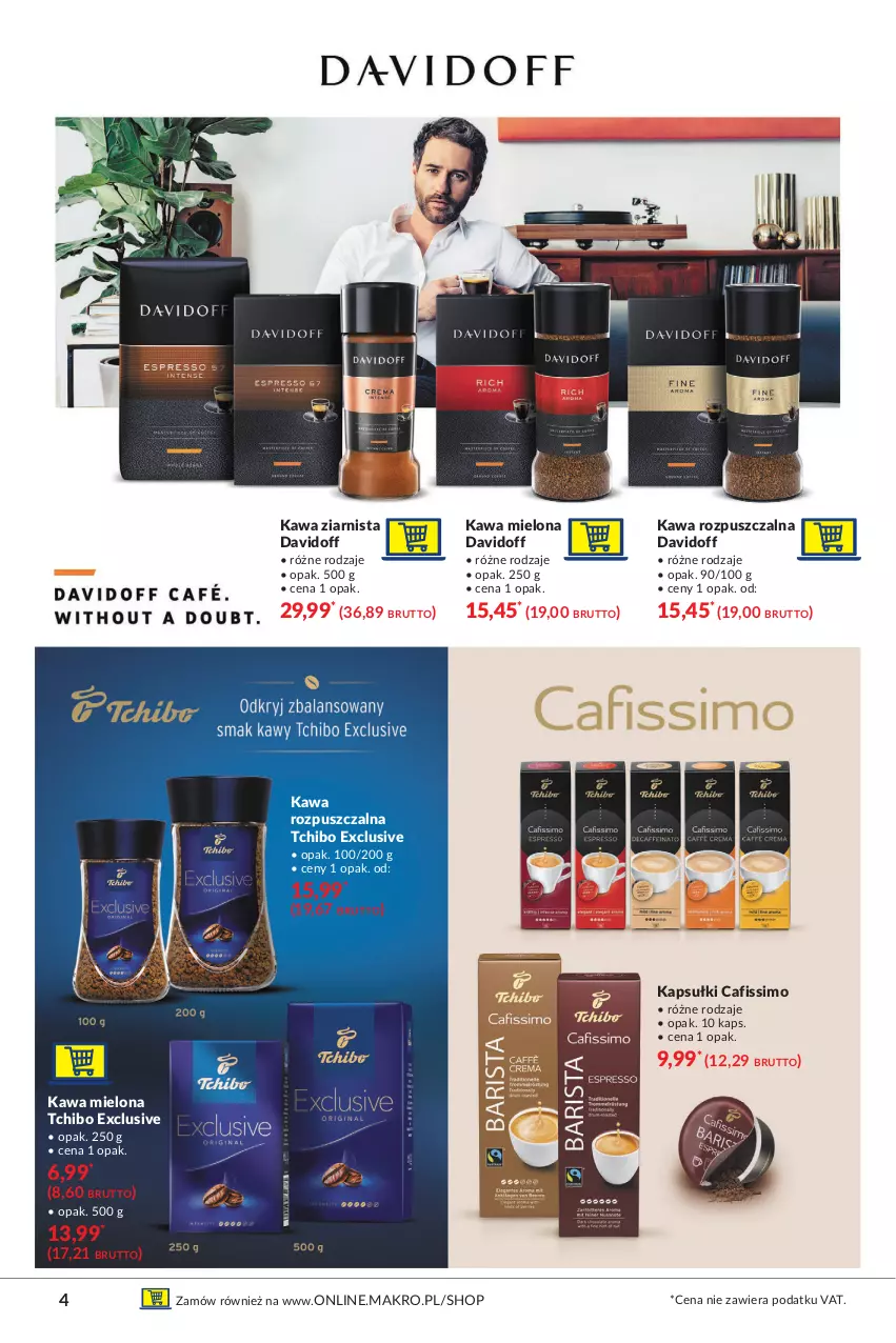 Gazetka promocyjna Makro - [Oferta specjalna] Kawa i herbata - ważna 05.10 do 18.10.2021 - strona 4 - produkty: Cafissimo, Davidoff, Kawa, Kawa mielona, Kawa rozpuszczalna, Kawa ziarnista, Tchibo