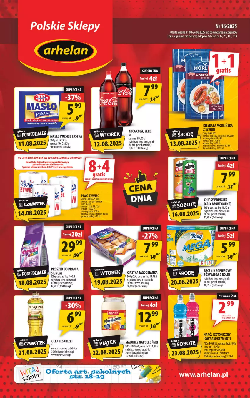 Gazetka promocyjna Arhelan - Gazetka - ważna 11.08 do 24.08.2025 - strona 1 - produkty: Beskidzki, Chipsy, Ciastka, Foxy, Jagodzianka, Kiełbasa, Majonez, Masło, Napój, Olej, Oleo, Oshee, Papier, Piwo, Pringles, Proszek do prania, Ręcznik, Rolki, Sos