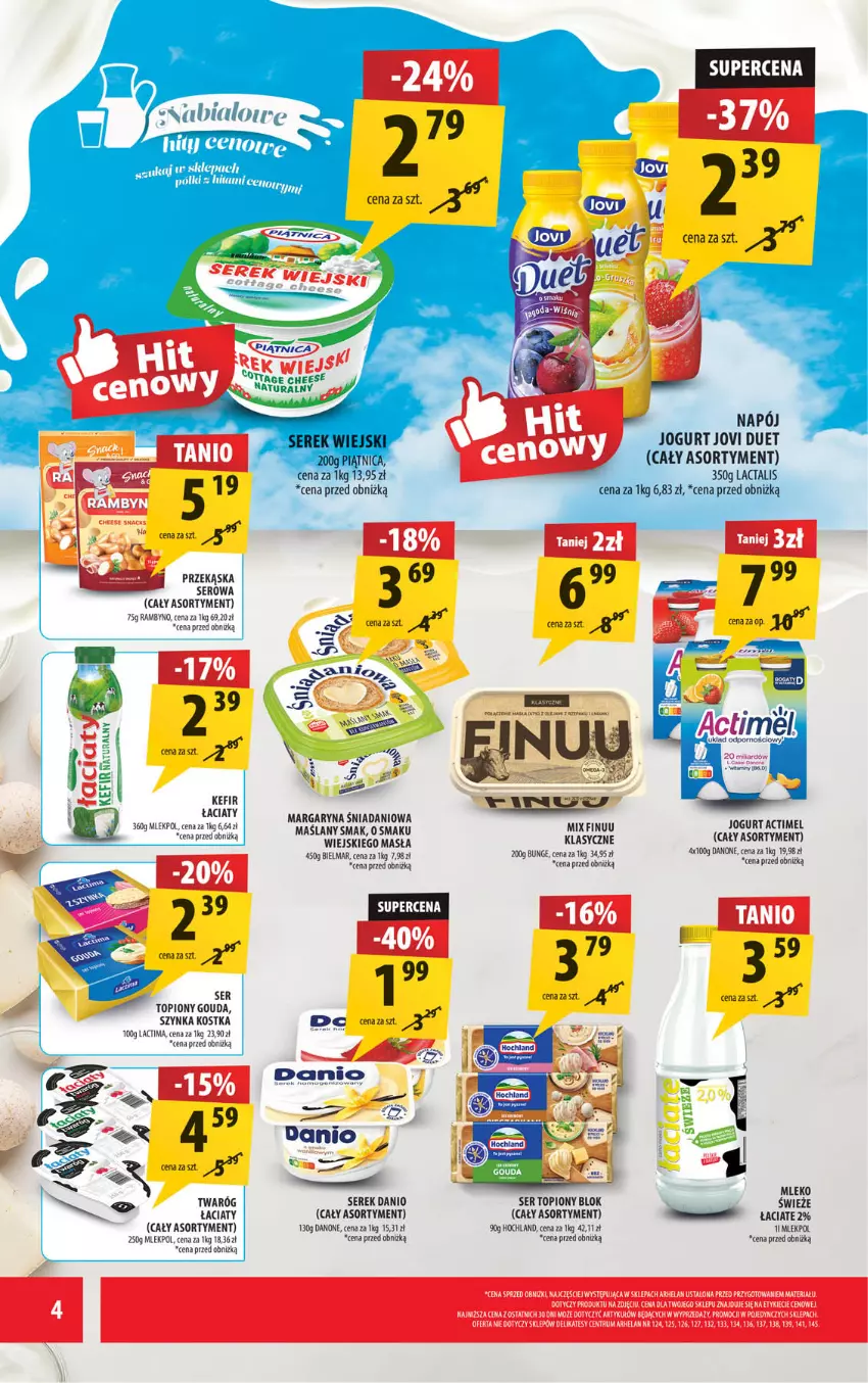 Gazetka promocyjna Arhelan - Gazetka - ważna 11.08 do 24.08.2025 - strona 4 - produkty: Actimel, Danio, Danone, Finuu, Gouda, Hochland, Jogurt, Kefir, Mleko, Napój, Piątnica, Rum, Ser, Ser topiony, Serek, Szynka, Top, Twaróg