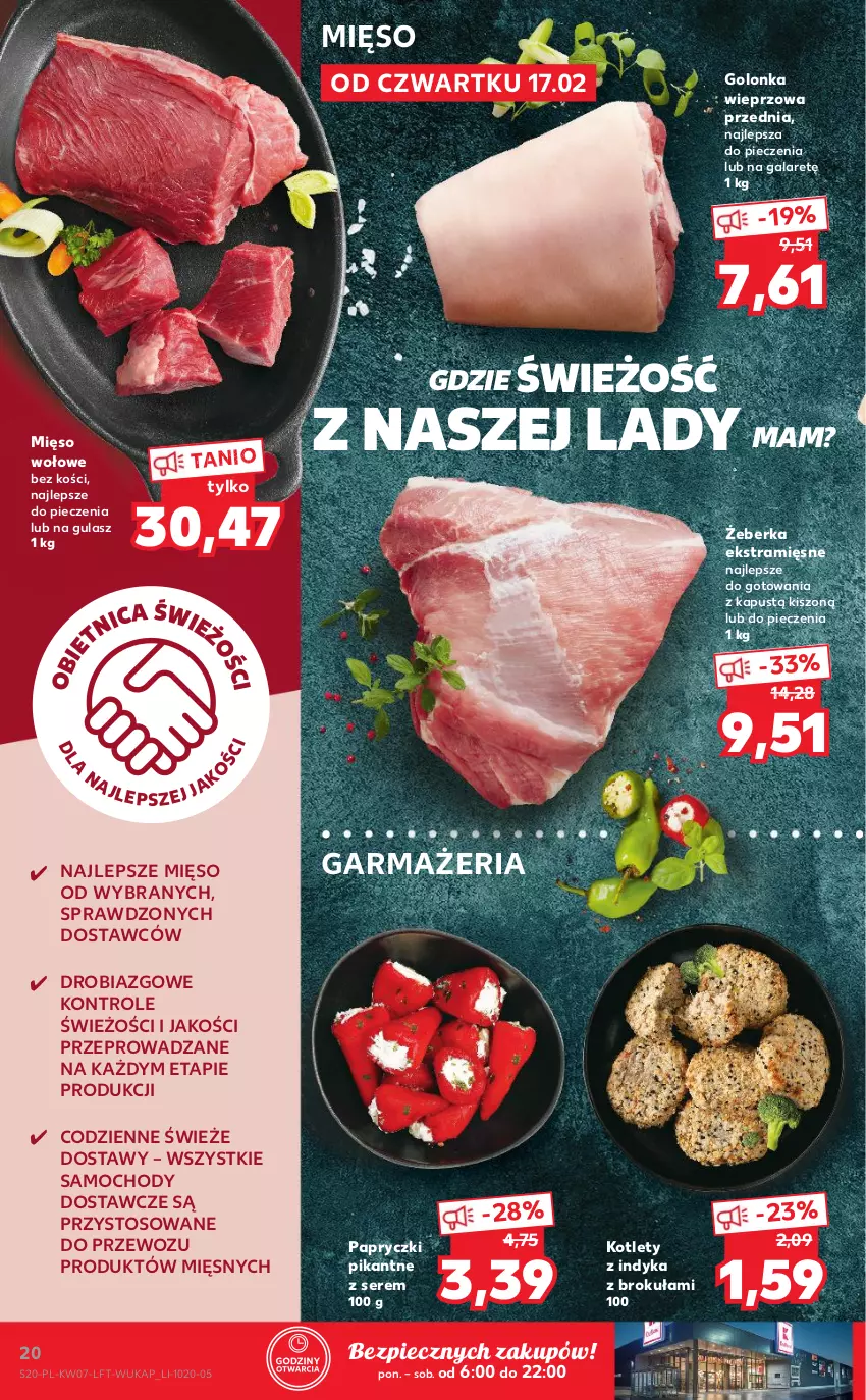 Gazetka promocyjna Kaufland - OFERTA TYGODNIA - ważna 17.02 do 23.02.2022 - strona 20 - produkty: Gala, Golonka wieprzowa, Kapustą, Kotlet, Mięso, Mięso wołowe, Papryczki pikantne, Piec, Ser