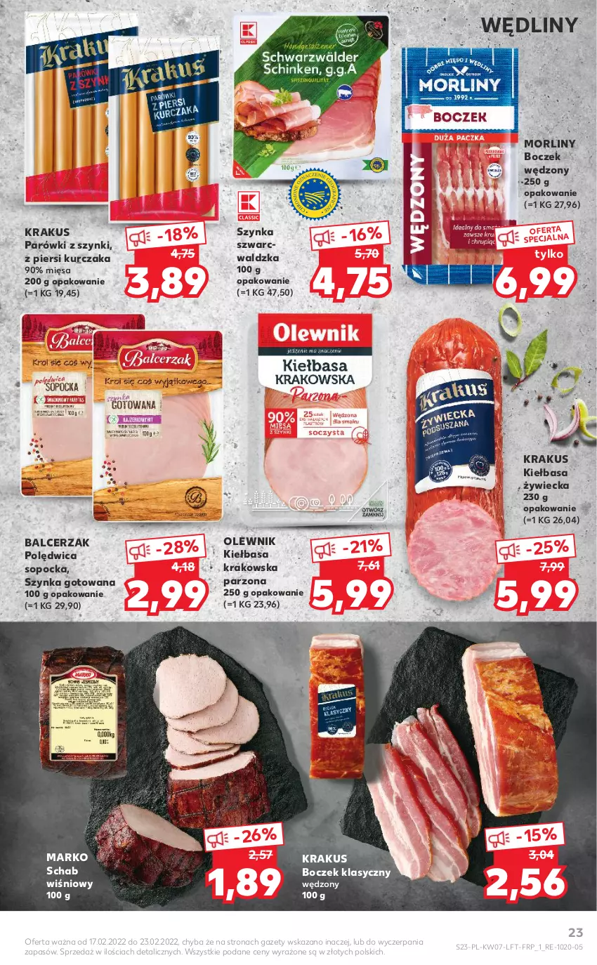 Gazetka promocyjna Kaufland - OFERTA TYGODNIA - ważna 17.02 do 23.02.2022 - strona 23 - produkty: Boczek, Kiełbasa, Kiełbasa krakowska, Krakus, Kurczak, Morliny, Olewnik, Parówki, Parówki z szynki, Polędwica, Szynka