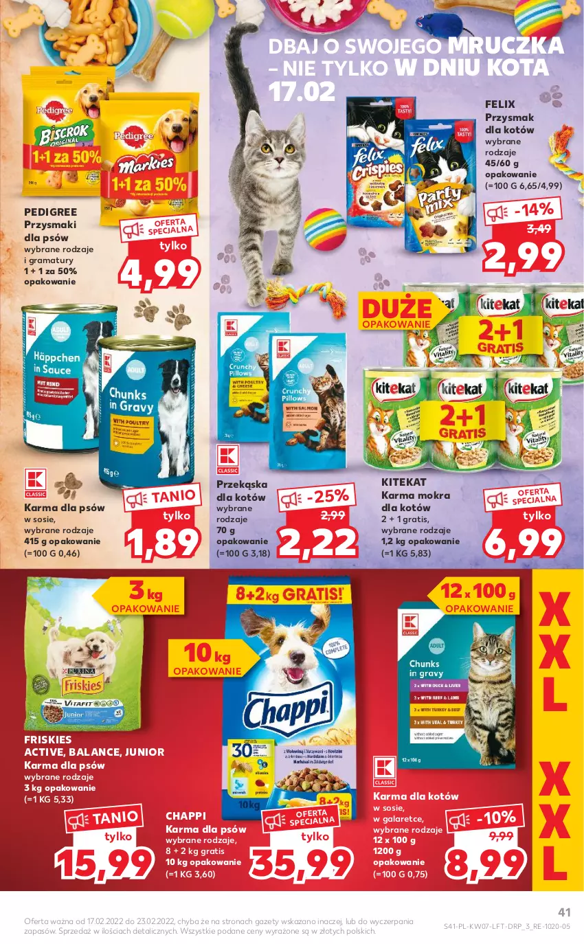 Gazetka promocyjna Kaufland - OFERTA TYGODNIA - ważna 17.02 do 23.02.2022 - strona 41 - produkty: Chappi, Felix, Friskies, Gala, Gra, Karma mokra dla kotów, KiteKat, Pedigree, Przekąska dla kotów, Przysmaki, Rama, Sos