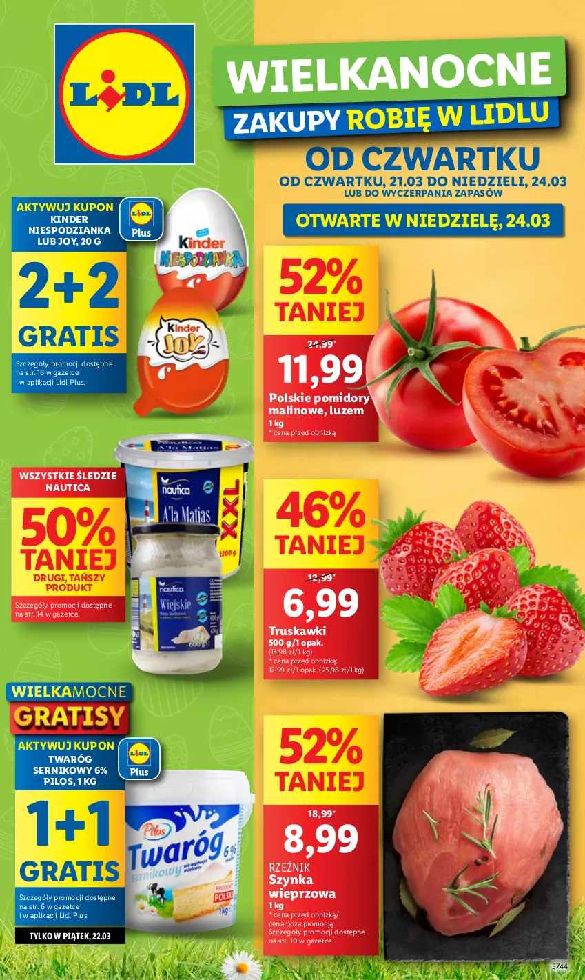 Gazetka promocyjna Lidl - GAZETKA - ważna 21.03 do 24.03.2024 - strona 1 - produkty: Gra, Kinder, Pilos, Pomidory, Ser, Szynka, Szynka wieprzowa, Truskawki, Twaróg