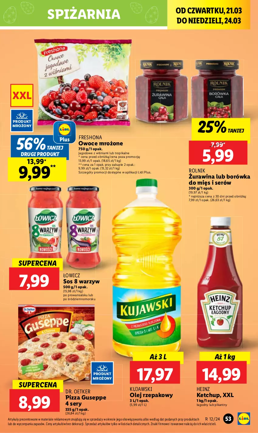 Gazetka promocyjna Lidl - GAZETKA - ważna 21.03 do 24.03.2024 - strona 55 - produkty: Borówka, Dr. Oetker, Heinz, Ketchup, Kujawski, Olej, Olej rzepakowy, Owoce, Pizza, Rolnik, Ser, Sos