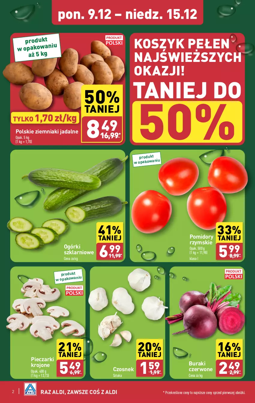 Gazetka promocyjna Aldi - Farmer ALDIK poleca świeże owoce i warzywa - ważna 09.12 do 15.12.2024 - strona 2 - produkty: Buraki, Czosnek, Kosz, Piec, Pieczarki krojone, Pomidory, Ziemniaki