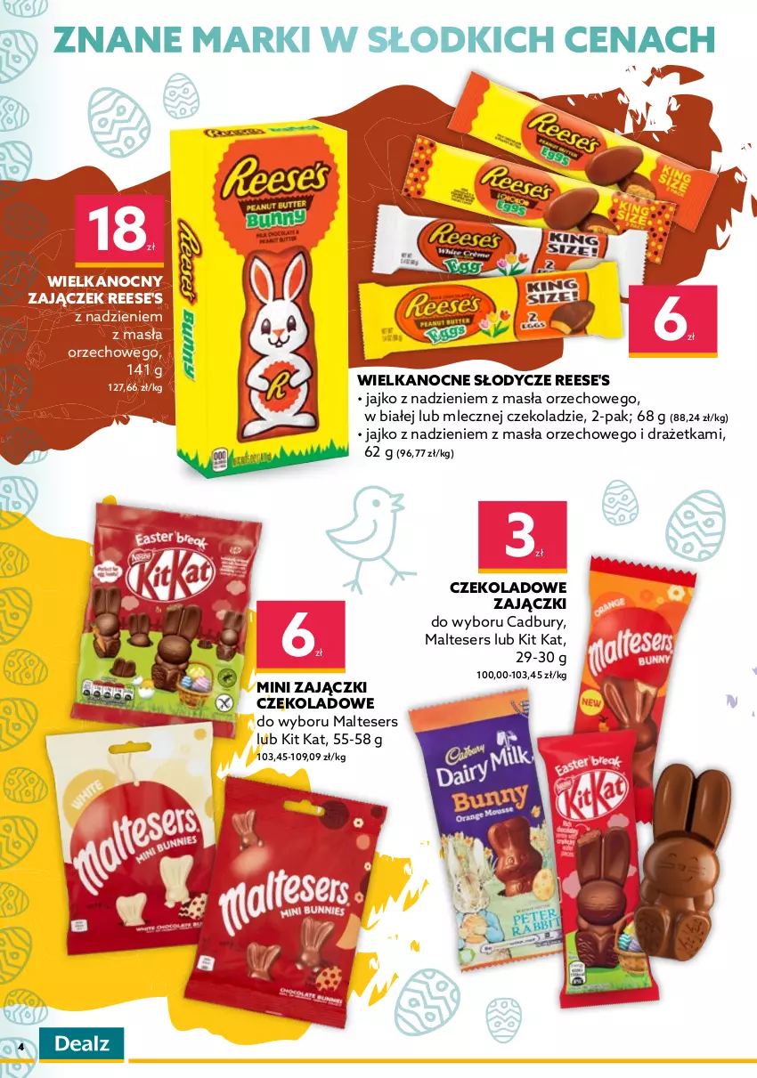 Gazetka promocyjna Dealz - KATALOG WIELKANOCNYO kurczę! Ale ceny! - ważna 28.03 do 16.04.2022 - strona 4 - produkty: Baton, Inka, Kakao, Kinder, Kit Kat, Milka, Oreo, Psi Patrol, Ser, Tonik