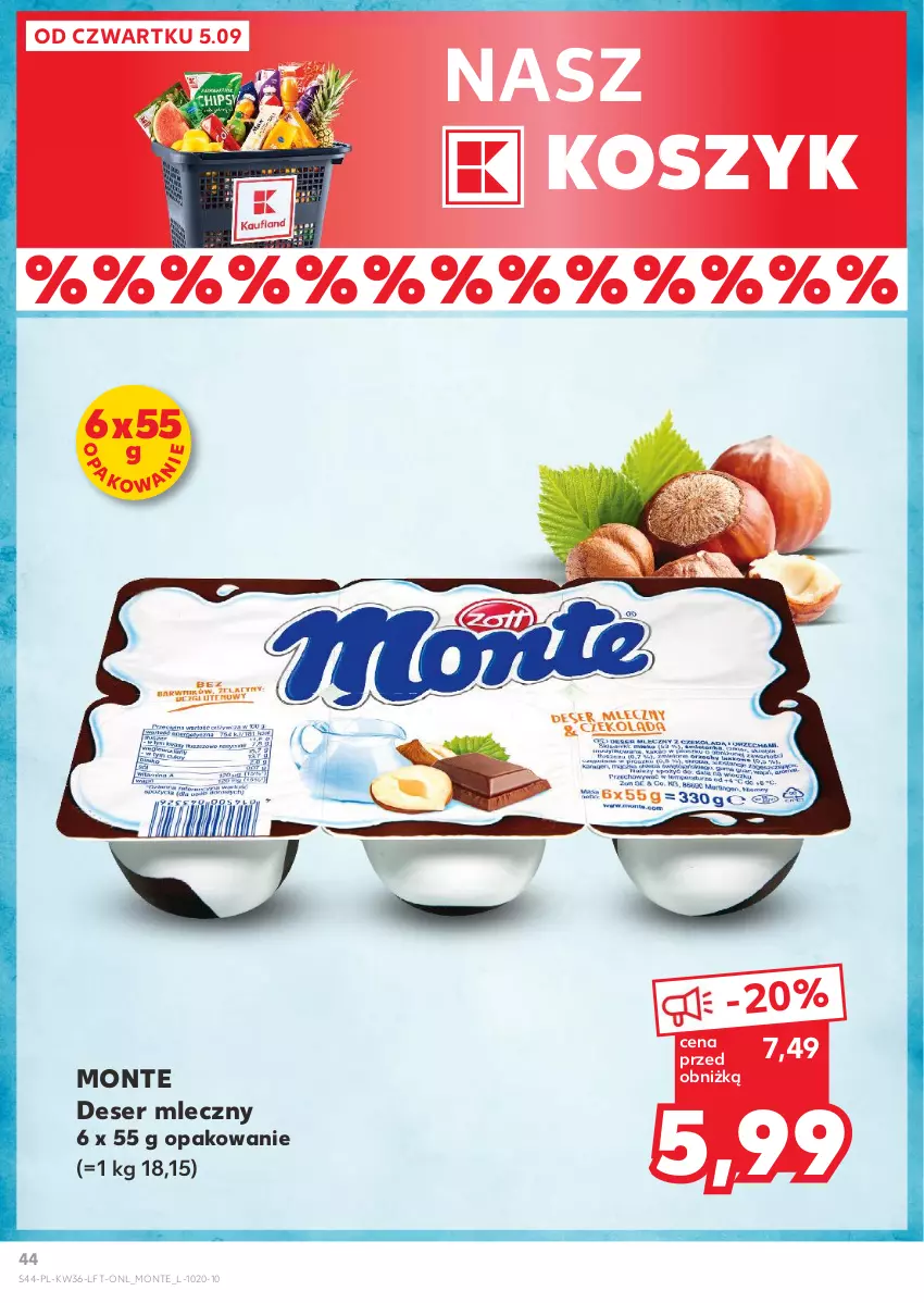 Gazetka promocyjna Kaufland - Gazetka tygodnia - ważna 05.09 do 11.09.2024 - strona 44 - produkty: Deser, Deser mleczny, Kosz, Monte, Ser