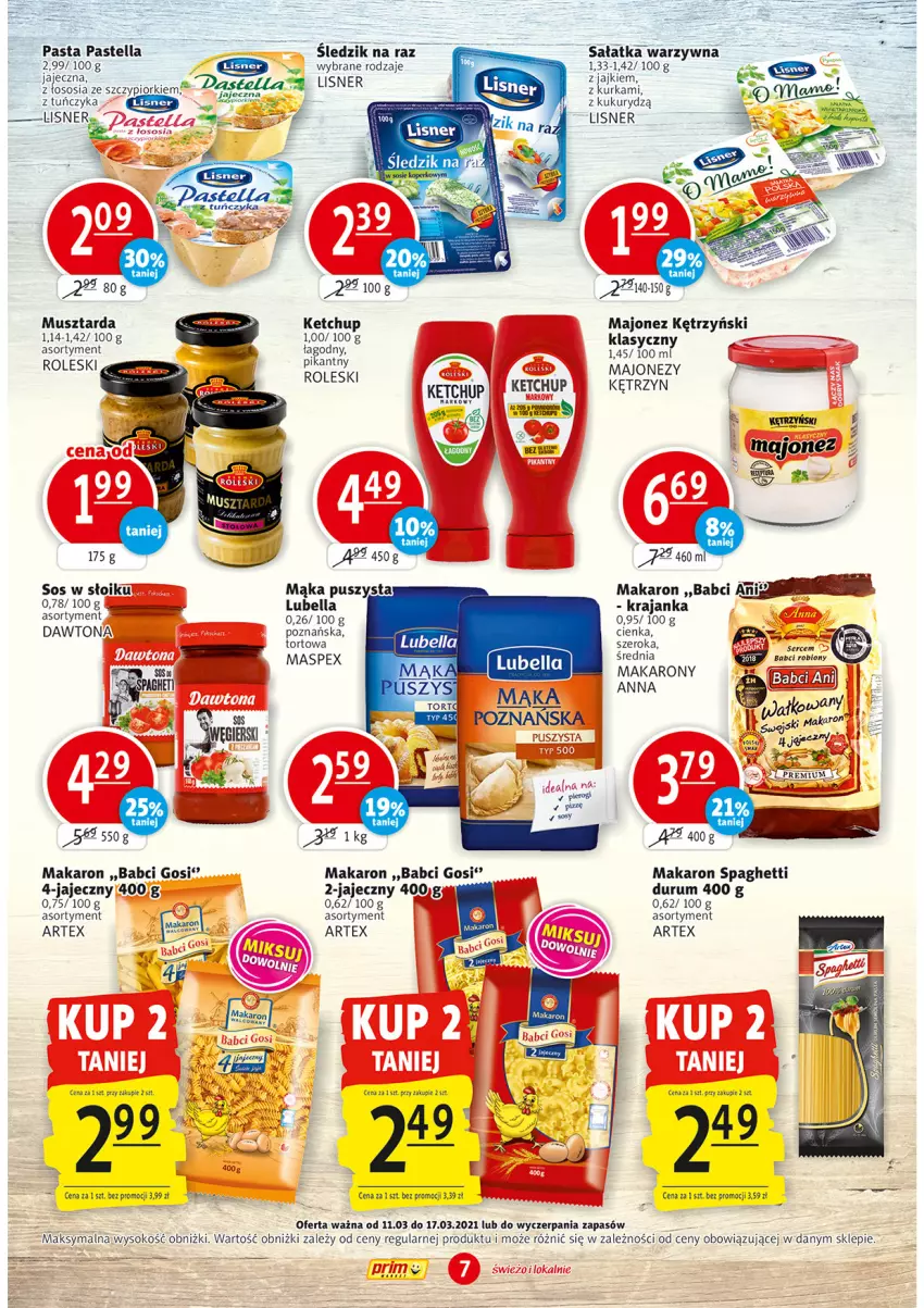 Gazetka promocyjna Prim Market - Gazetka - ważna 11.03 do 17.03.2021 - strona 7 - produkty: Dawtona, Ketchup, Lisner, Majonez, Mąka, Makaron, Mus, Musztarda, Pastella, Rum, Sałat, Sałatka, Sałatka warzywna, Sok, Sos, Spaghetti, Tuńczyk