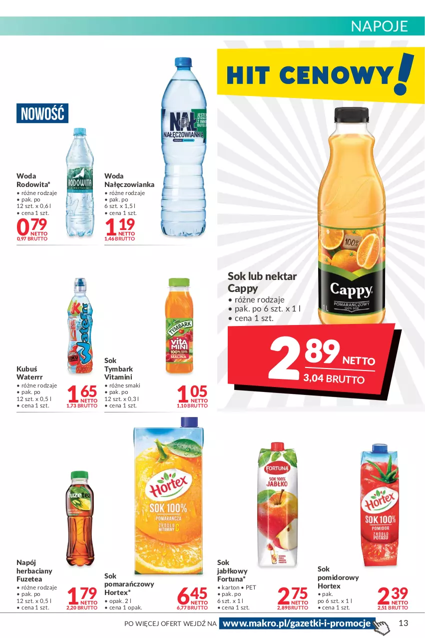 Gazetka promocyjna Makro - [Oferta promocyjna] Artykuły spożywcze i przemysłowe - ważna 08.02 do 21.02.2022 - strona 13 - produkty: Cappy, Fortuna, Hortex, Kubuś, Kubuś Waterrr, Nałęczowianka, Napój, Napoje, Nektar, Sok, Sok jabłkowy, Sok pomarańczowy, Sok pomidorowy, Tymbark, Woda