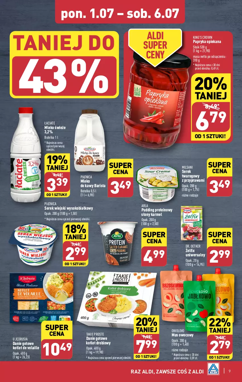 Gazetka promocyjna Aldi - Pełna oferta - ważna 01.07 do 06.07.2024 - strona 9 - produkty: Danie gotowe, Dr. Oetker, Kotlet, Mleko, Mus, Papryka, Piątnica, Pudding, Ser, Serek, Serek twarogowy, Serek wiejski, Sok