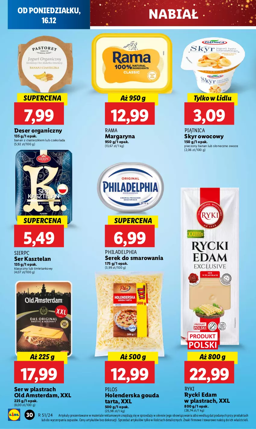 Gazetka promocyjna Lidl - GAZETKA - ważna 16.12 do 18.12.2024 - strona 34 - produkty: Czekolada, Deser, Edam, Gouda, Kasztelan, Margaryna, Owoce, Philadelphia, Piątnica, Piec, Pilos, Rama, Rycki Edam, Ser, Ser Kasztelan, Serek, Tarta