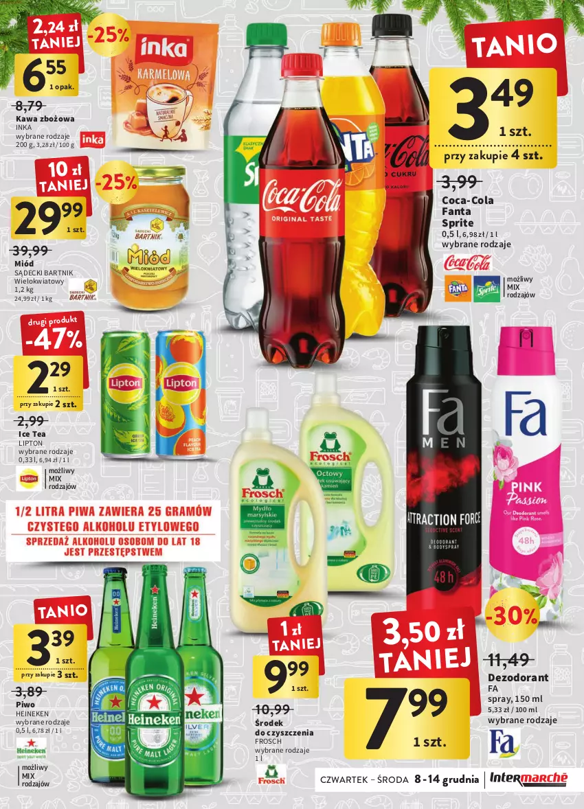 Gazetka promocyjna Intermarche - Gazetka Intermarche - ważna 08.12 do 14.12.2022 - strona 17 - produkty: Coca-Cola, Dezodorant, Fa, Fanta, Frosch, Heineken, Ice tea, Inka, Kawa, Kawa zbożowa, Lipton, Miód, Piwo, Sprite