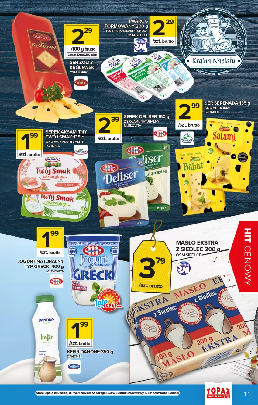 Gazetka promocyjna Topaz - Gazetka - ważna 15.07 do 21.07.2021 - strona 11 - produkty: Aksam, Danone, Jogurt, Jogurt naturalny, Kefir, Królewski, Masło, Mleko, Mlekovita, Piątnica, Salami, Ser, Serek, Twaróg, Twój Smak