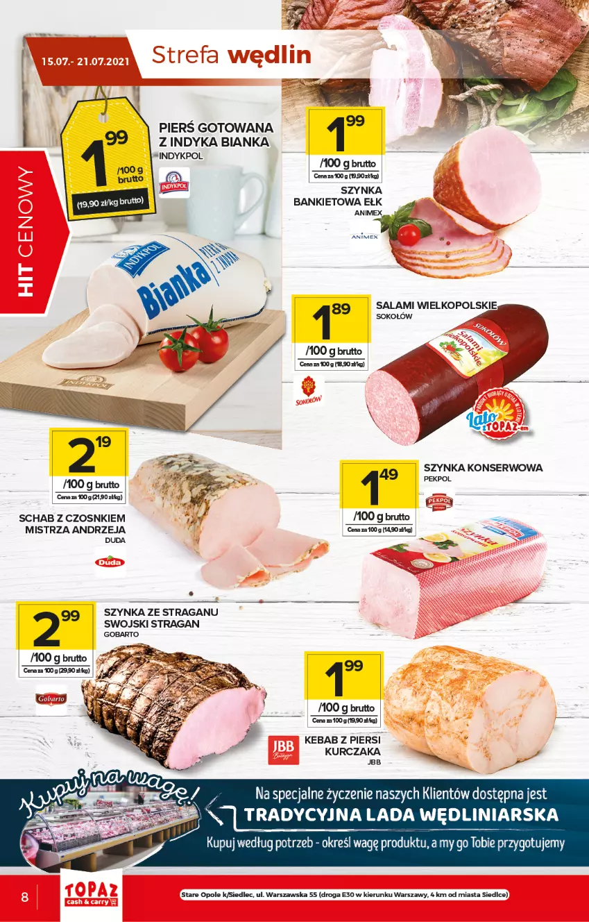 Gazetka promocyjna Topaz - Gazetka - ważna 15.07 do 21.07.2021 - strona 8 - produkty: Bianka, Duda, Kebab, Kurczak, Pekpol, Salami, Ser, Sok, Sokołów, Szynka, Szynka konserwowa