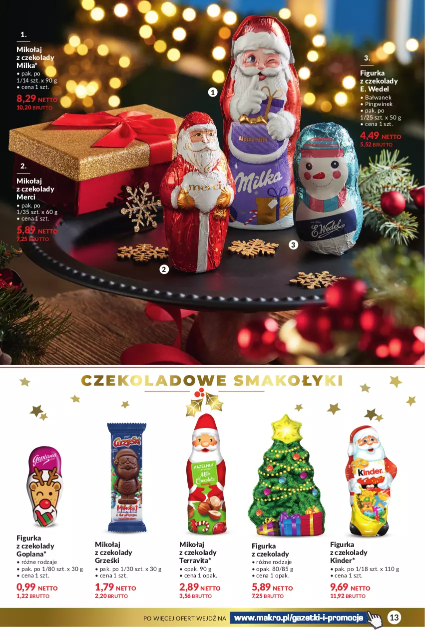 Gazetka promocyjna Makro - Katalog Delikatesy - oferta z alkoholem - ważna 28.11 do 24.12.2023 - strona 13 - produkty: E. Wedel, Figurka z czekolady, Goplana, Grześki, Kinder, LANA, Merci, Milka, Pingwin