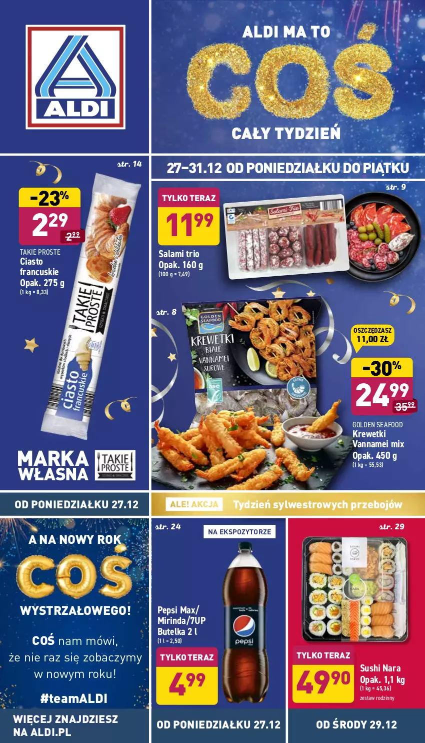 Gazetka promocyjna Aldi - Katalog spożywczy - ważna 27.12 do 31.12.2021 - strona 1 - produkty: 7up, Ciasto francuskie, Golden Seafood, Krewetki, Mirinda, Pepsi, Pepsi max, Salami, Sushi, Tera