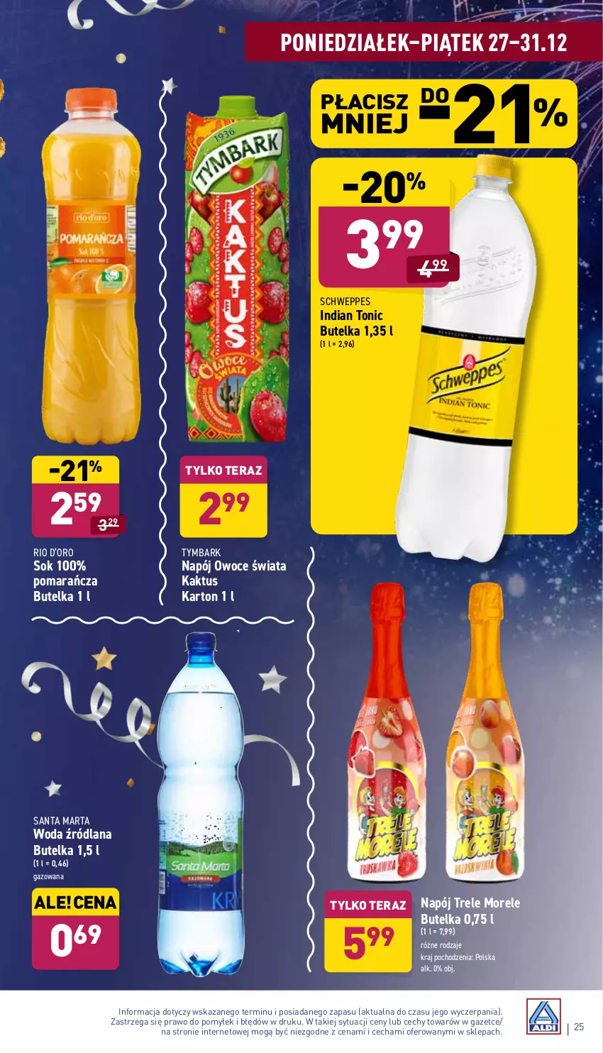 Gazetka promocyjna Aldi - Katalog spożywczy - ważna 27.12 do 31.12.2021 - strona 25 - produkty: Kaktus, LANA, Napój, Owoce, Schweppes, Sok, Tera, Tymbark, Woda