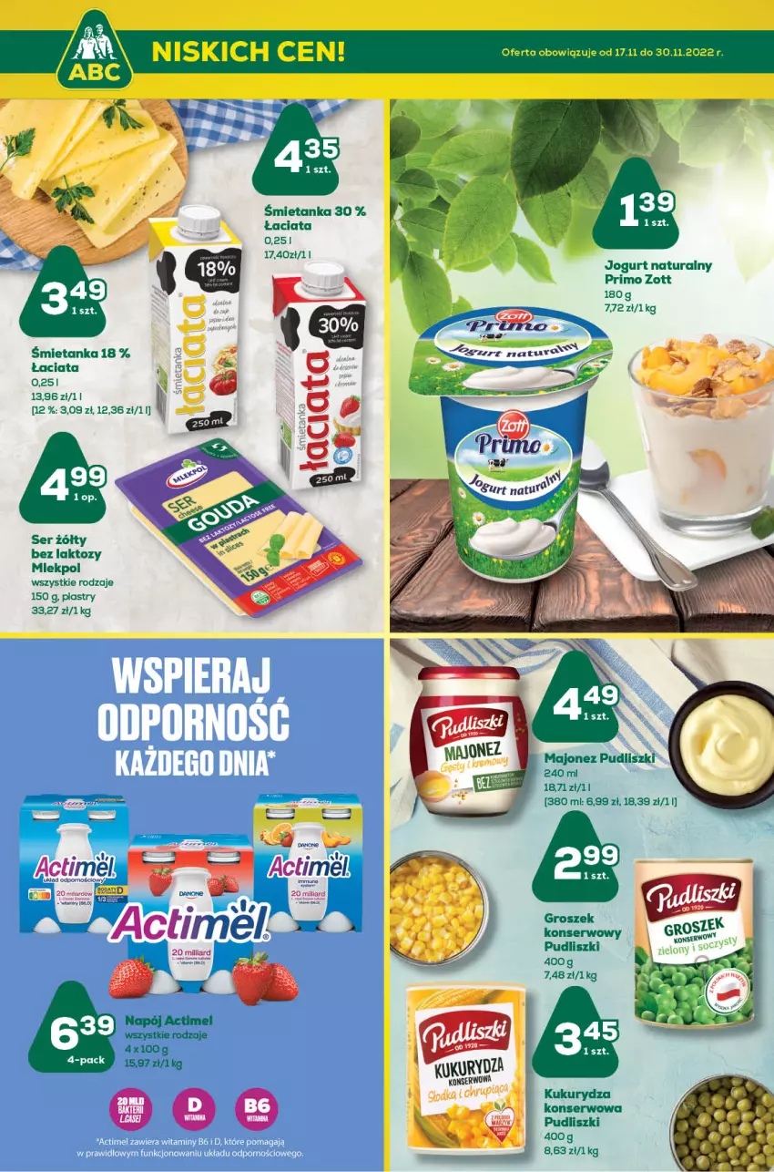 Gazetka promocyjna ABC - Gazetka - ważna 17.11 do 30.11.2022 - strona 5 - produkty: Actimel, Groszek, Jogurt, Jogurt naturalny, Kukurydza, Kukurydza konserwowa, Majonez, Napój, Por, Pudliszki, Ser, Zott