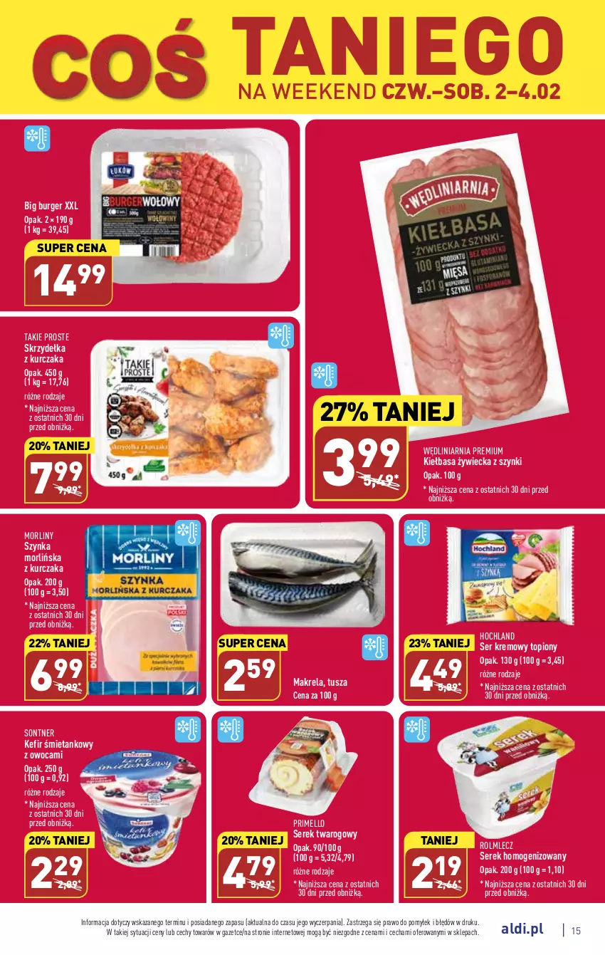 Gazetka promocyjna Aldi - Pełny katalog - ważna 30.01 do 04.02.2023 - strona 15 - produkty: Burger, Hochland, Kefir, Kiełbasa, Kurczak, Morliny, Rolmlecz, Ser, Serek, Serek homogenizowany, Serek twarogowy, Skrzydełka z kurczaka, Szynka, Top, Tusz