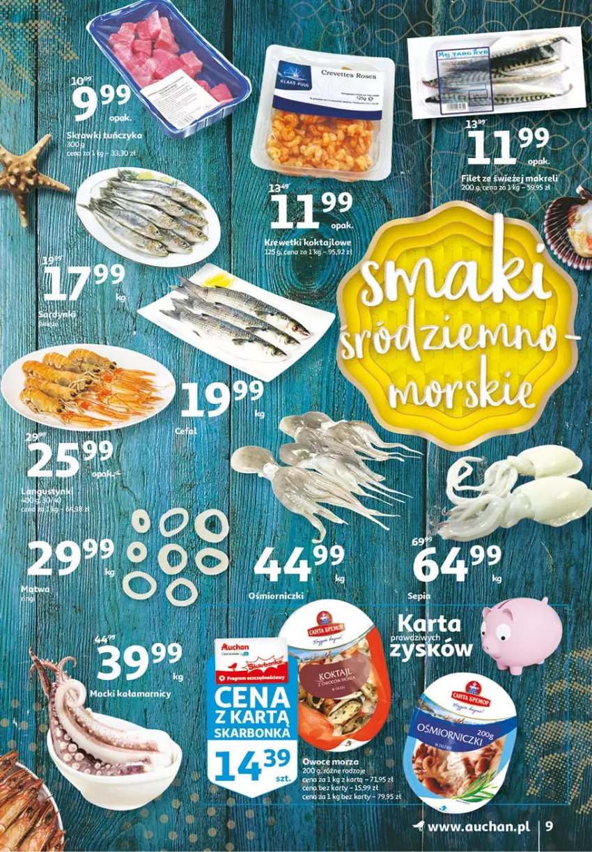 Gazetka promocyjna Auchan - 25 Urodziny #3 Hipermarkety - ważna 06.05 do 13.05.2021 - strona 9 - produkty: Owoce, Owoce morza, Tuńczyk