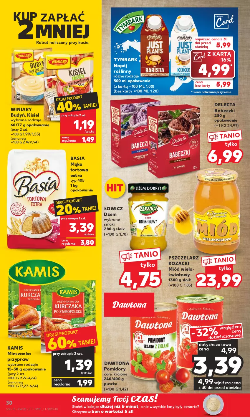 Gazetka promocyjna Kaufland - Gazetka tygodnia - ważna 18.05 do 24.05.2023 - strona 30 - produkty: Babeczki, Basia, Budyń, Dawtona, Delecta, Dżem, Kamis, Kisiel, Mąka, Mąka tortowa, Miód, Napój, Napój roślinny, Olej, Pomidory, Tymbark, Winiary