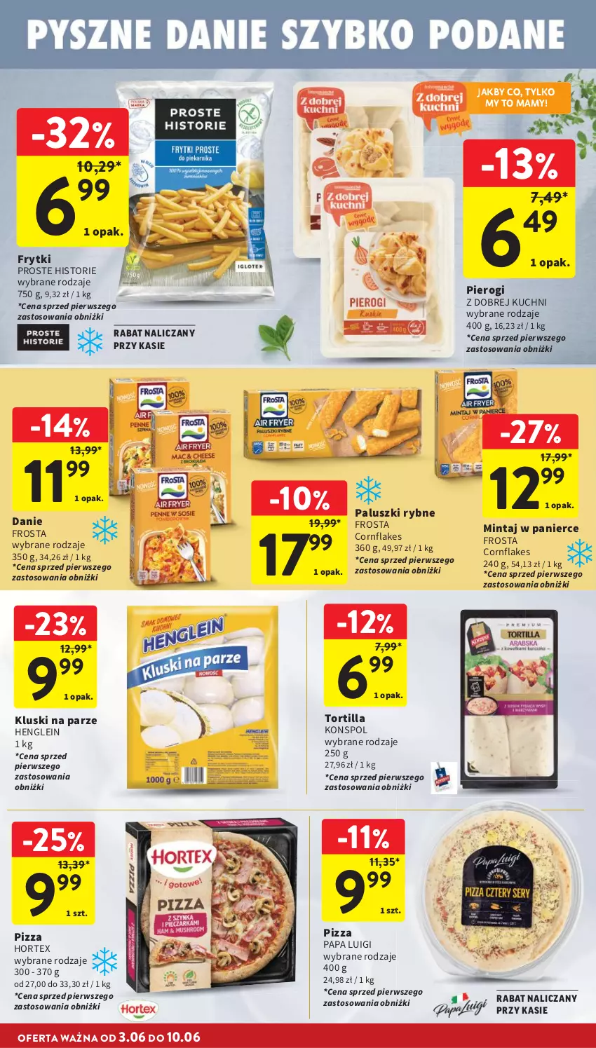 Gazetka promocyjna Intermarche - Gazetka Intermarche - ważna 03.06 do 10.06.2026 - strona 28 - produkty: Frosta, Frytki, Hortex, Kluski na parze, Mintaj, Paluszki rybne, Pierogi, Pizza, Tortilla