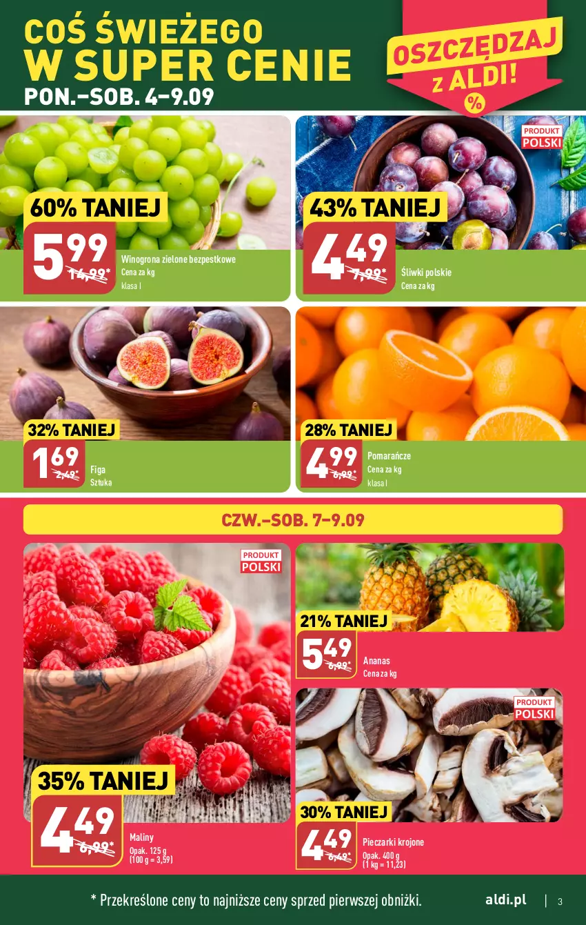 Gazetka promocyjna Aldi - Pełna oferta - ważna 04.09 do 09.09.2023 - strona 3 - produkty: Ananas, Maliny, Piec, Pieczarki krojone, Pomarańcze, Wino, Winogrona