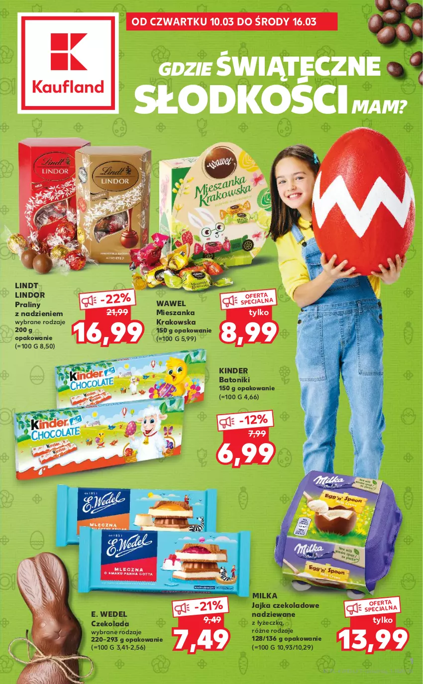 Gazetka promocyjna Kaufland - OFERTA TYGODNIA - ważna 10.03 do 16.03.2022 - strona 1 - produkty: Baton, Czekolada, E. Wedel, Kinder, Lindor, Lindt, Milka, Praliny, Tonik, Wawel