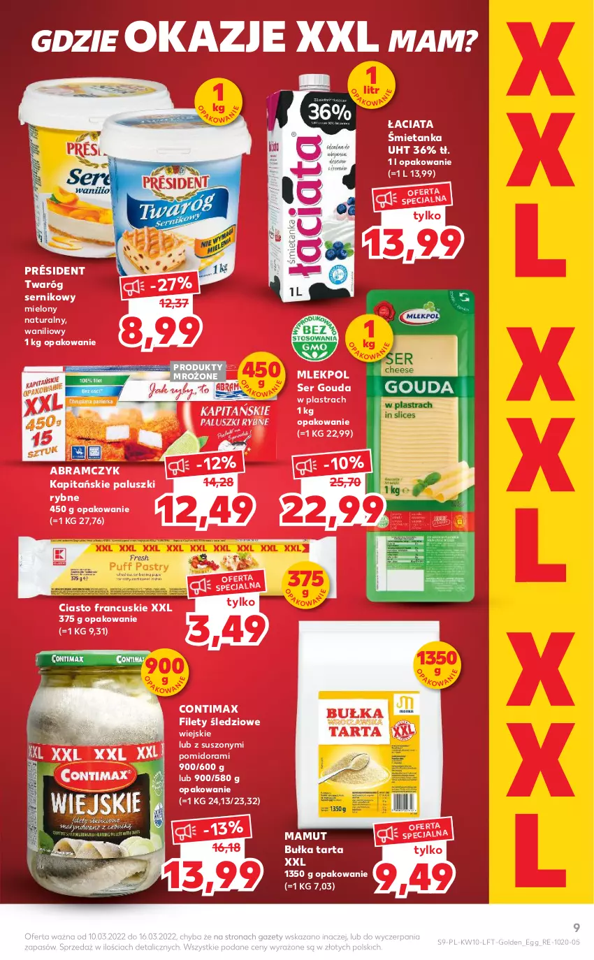 Gazetka promocyjna Kaufland - OFERTA TYGODNIA - ważna 10.03 do 16.03.2022 - strona 9 - produkty: Bułka, Bułka tarta, Ciasto francuskie, Gouda, Paluszki rybne, Président, Produkty mrożone, Ser, Tarta, Twaróg