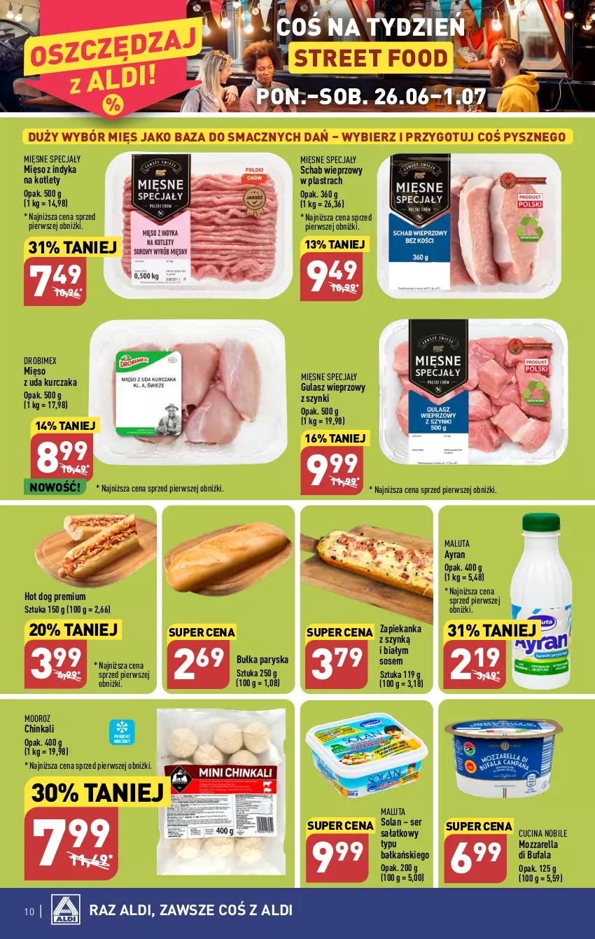 Gazetka promocyjna Aldi - Pełen katalog od 26.06 - ważna 26.06 do 01.07.2023 - strona 10 - produkty: Bułka, Drobimex, Fa, Hot dog, Inka, Kotlet, Kurczak, Mięsne specjały, Mięso, Mięso z indyka, Mięso z uda kurczaka, Mozzarella, Sałat, Schab wieprzowy, Ser, Solan, Sos, Zapiekanka