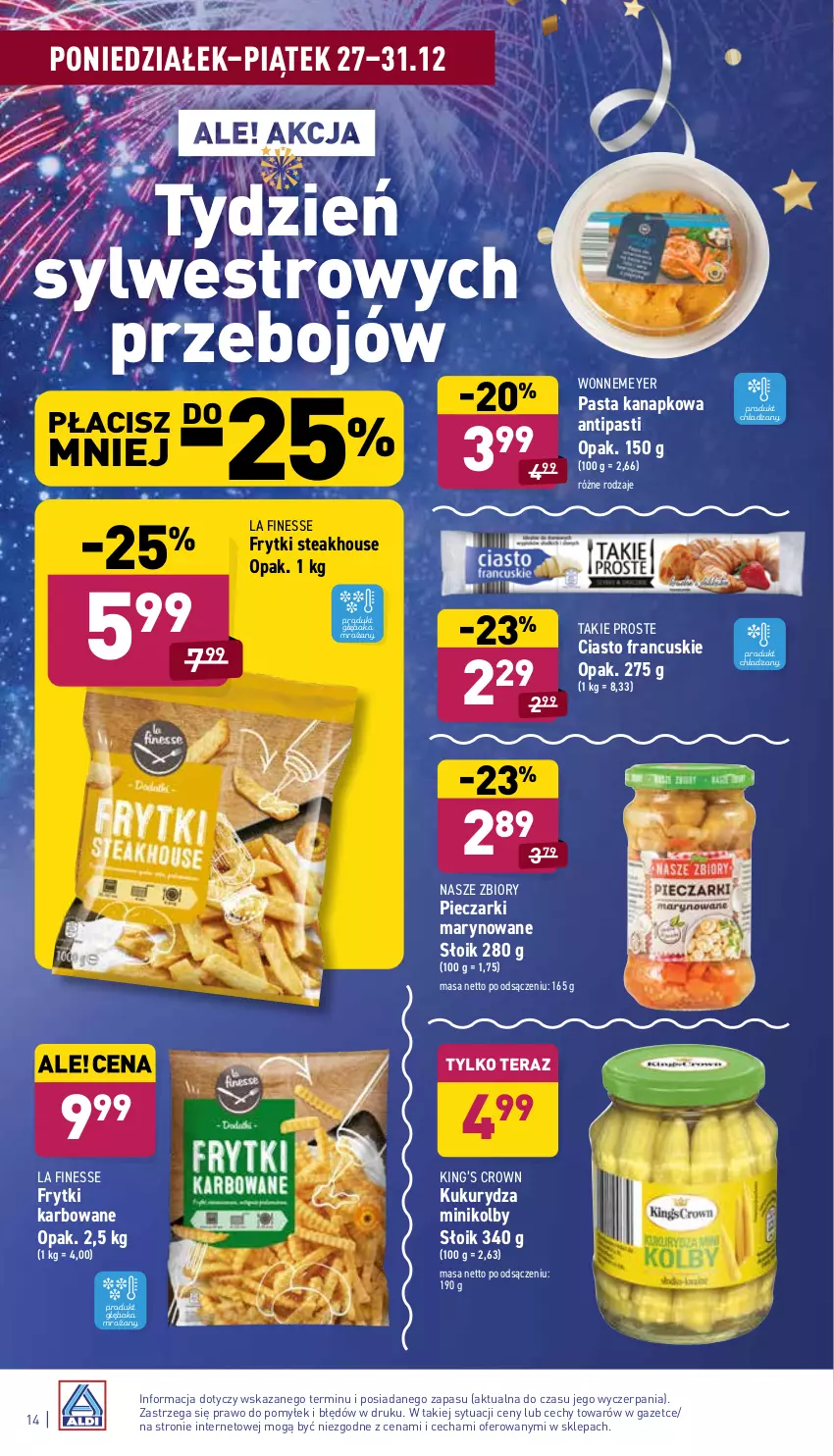 Gazetka promocyjna Aldi - Pełny katalog - ważna 27.12 do 31.12.2021 - strona 14 - produkty: Ciasto francuskie, Frytki, King’s Crown, Kukurydza, Piec, Tera