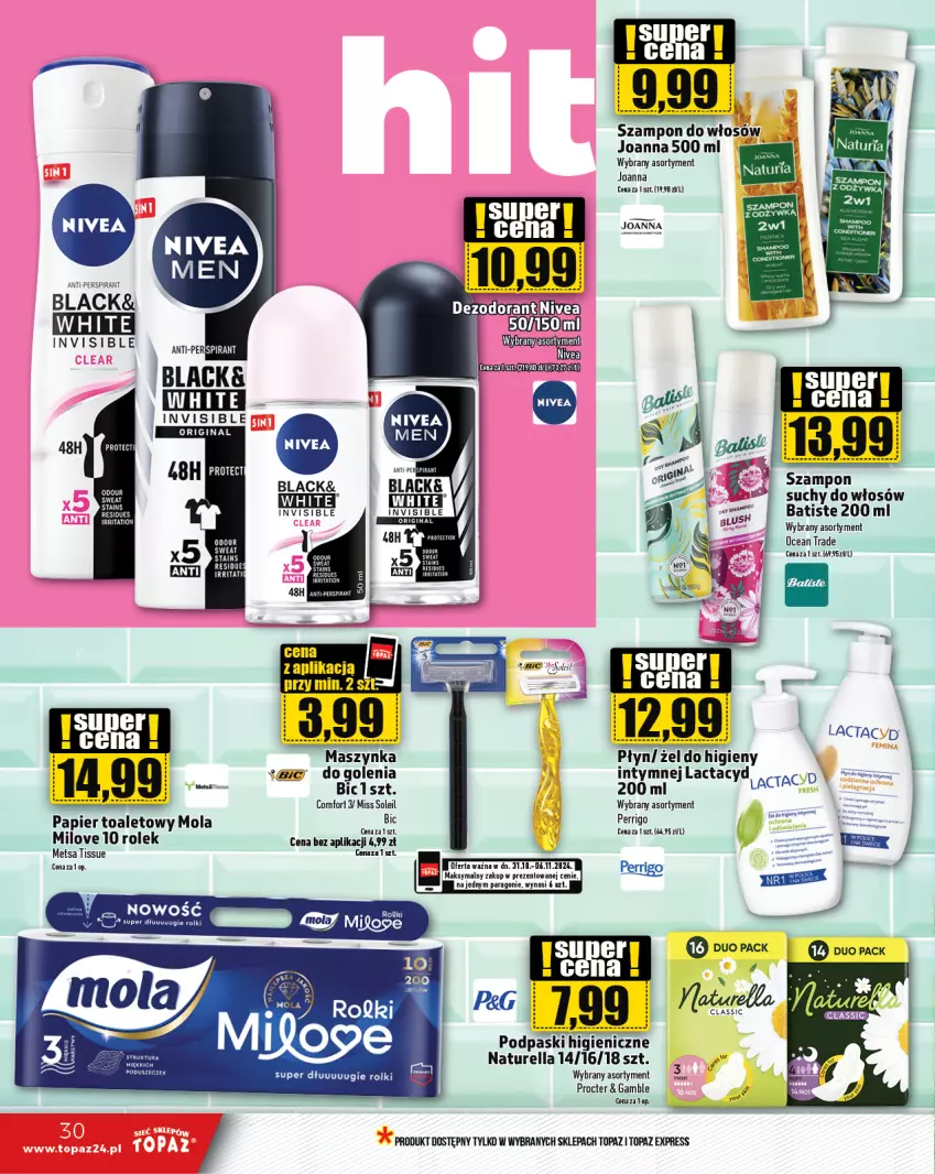 Gazetka promocyjna Topaz - Gazetka - ważna 31.10 do 06.11.2024 - strona 30 - produkty: Batiste, BIC, Fa, Gin, Joanna, Lack, Lactacyd, Maszynka, Mola, Naturell, Naturella, Papier, Papier toaletowy, Podpaski, Szampon, Szynka, Top