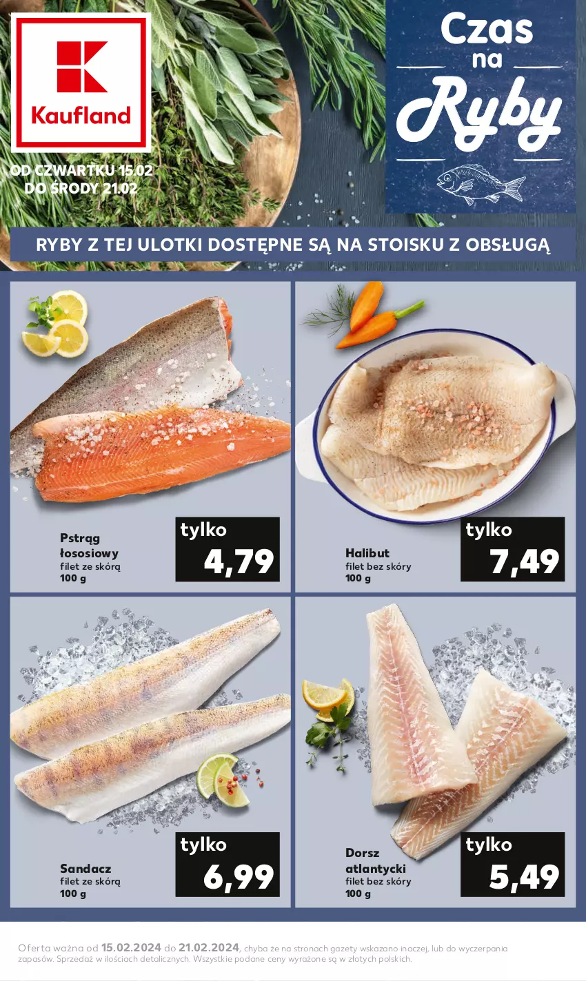 Gazetka promocyjna Kaufland - Kaufland - ważna 15.02 do 21.02.2024 - strona 1 - produkty: Dorsz, Halibut, Pstrąg, Pstrąg łososiowy, Sandacz, Sandacz filet, Sos