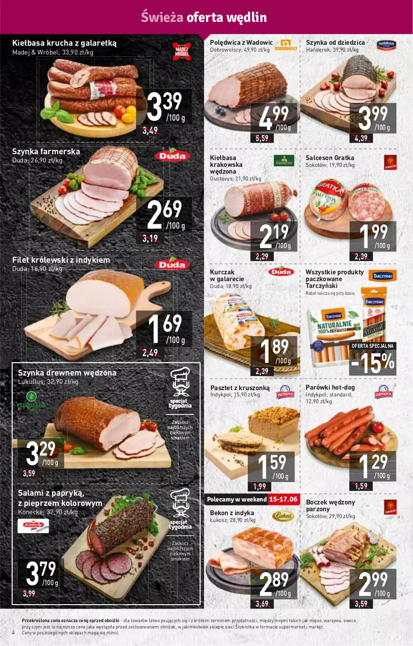 Gazetka promocyjna Stokrotka - Market - ważna 15.06 do 21.06.2023 - strona 4 - produkty: Beko, Boczek, Duda, Fa, Gala, Gra, HP, Kiełbasa, Kiełbasa krakowska, Kiełbasa krucha, Kosz, Królewski, Kurczak, Mięso, Owoce, Parówki, Pasztet, Pieprz, Polędwica, Salami, Salami z papryką, Salceson, Sok, Sokołów, Szynka, Szynka farmerska, Tarczyński, Warzywa