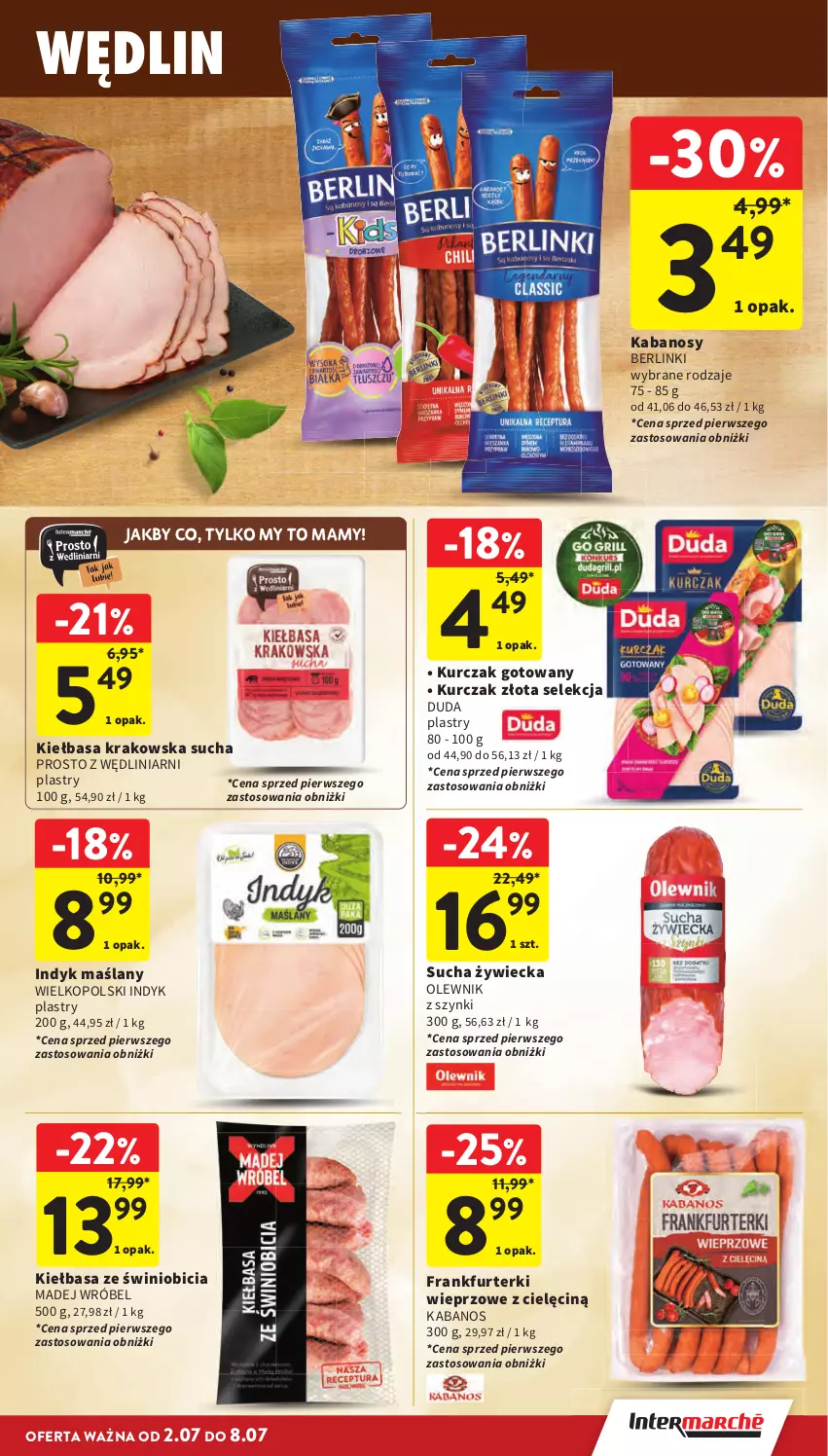 Gazetka promocyjna Intermarche - Gazetka Intermarche - ważna 02.07 do 08.07.2026 - strona 15 - produkty: Berlinki, BIC, Duda, Frankfurterki, Kabanos, Kiełbasa, Kiełbasa krakowska, Kurczak, Kurczak gotowany, Madej Wróbel, Olewnik